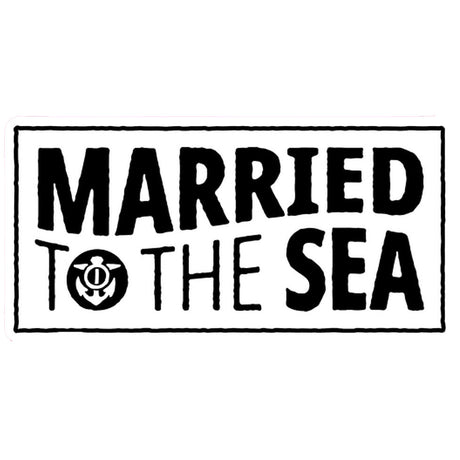 Married to the Sea Sticker - Married to the Sea Surf Shop - Married to the Sea Surf Shop